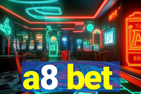 a8 bet